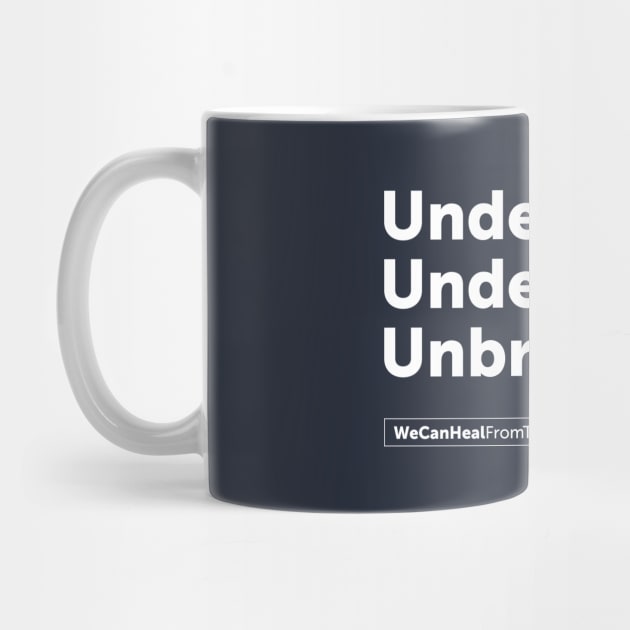 Undefined. Undefeated. Unbroken. by Our Words Heal